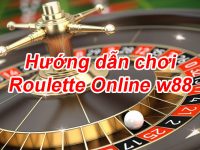 Hướng dẫn chơi Roulette Online W88 127