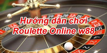Hướng dẫn chơi Roulette Online W88 76