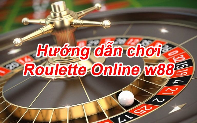Hướng dẫn chơi Roulette Online W88 1