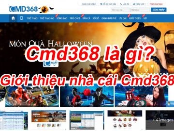 CMD368 là gì ? Giới thiệu nhà cái CMD368 68