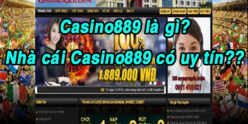 Link vào Casino889 mới nhất - Giới thiệu chi tiết nhà cái Casino889 90